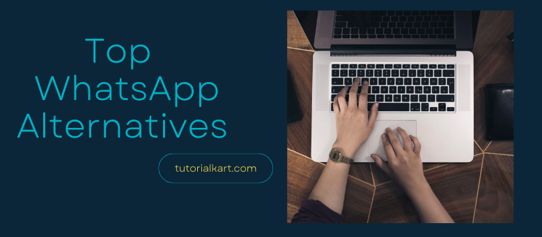 Top WhatsApp Alternatives